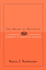 Image for The drama of doctrine  : a canonical-linguistic approach to Christian theology