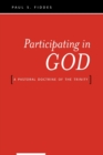 Image for Participating in God : A Pastoral Doctrine of the Trinity