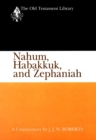 Image for Nahum, Habakkuk, and Zephaniah (OTL) : A Commentary