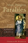 Image for Many things in parable  : Jesus and his modern critics