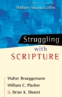 Image for Struggling with Scripture