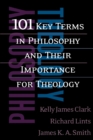 Image for 101 key terms in philosophy and their importance for theology