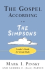 Image for The Gospel According to the &quot;Simpsons&quot; : Leader&#39;s Guide for Group Study