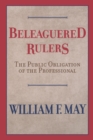 Image for Beleaguered Rulers : The Public Obligation of the Professional
