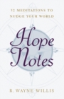 Image for Hope Notes : 52 Meditations to Nudge Your World