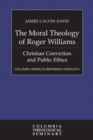Image for The Moral Theology of Roger Williams