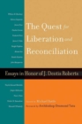 Image for The Quest for Liberation and Reconciliation : Essays in Honor of J. Deotis Roberts