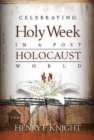 Image for Celebrating Holy Week in a Post-Holocaust World