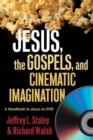 Image for Jesus, the Gospels, and Cinematic Imagination
