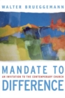 Image for Mandate to Difference : An Invitation to the Contemporary Church