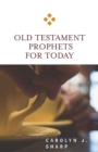 Image for Old Testament Prophets for Today