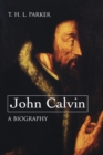 Image for John Calvin--A Biography