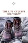 Image for The Life of Jesus for Today