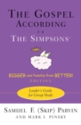 Image for The Gospel according to The Simpsons, Bigger and Possibly Even Better! Edition : Leader&#39;s Guide for Group Study