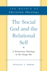 Image for The Social God and the Relational Self