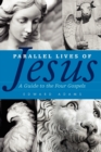 Image for Parallel Lives of Jesus