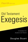 Image for Old Testament Exegesis, Fourth Edition
