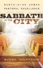 Image for Sabbath in the city  : sustaining urban pastoral excellence
