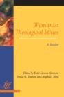 Image for Womanist Theological Ethics : A Reader