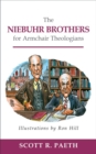Image for The Niebuhr Brothers for Armchair Theologians