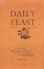 Image for Daily feast  : meditations from feasting on the word