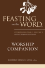 Image for Feasting on the Word Worship Companion : Advent through Pentecost