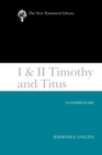 Image for I &amp; II Timothy and Titus (2002) : A Commentary