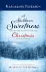 Image for A Stubborn Sweetness and Other Stories for the Christmas Season