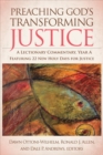 Image for Preaching God&#39;s transforming justice  : a lectionary commentary, Year A