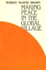 Image for Making Peace in the Global Village