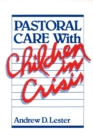 Image for Pastoral Care with Children in Crisis
