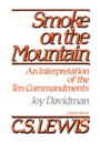 Image for Smoke on the Mountain : An Interpretation of the Ten Commandments