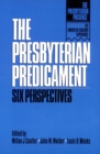 Image for The Presbyterian Predicament : Six Perspectives