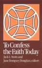 Image for To Confess the Faith Today