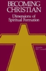 Image for Becoming Christian : Dimensions of Spiritual Formation