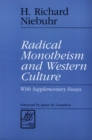 Image for Radical Monotheism and Western Culture : With Supplementary Essays