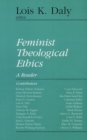 Image for Feminist Theological Ethics : A Reader
