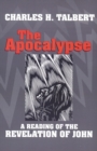 Image for The Apocalypse : A Reading of the Revelation of John