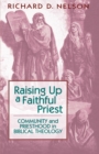 Image for Raising Up a Faithful Priest