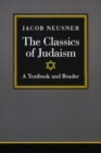 Image for The Classics of Judaism : A Textbook and Reader