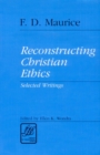 Image for Reconstructing Christian Ethics : Selected Writings