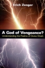 Image for A God of Vengeance?