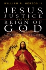 Image for Jesus, Justice and the Reign of God