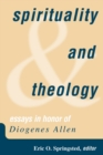 Image for Spirituality and Theology : Essays in Honor of Diogenes Allen