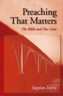 Image for Preaching That Matters : The Bible and Our Lives