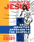 Image for Portraits of Jesus : An Inductive Approach to the Gospels