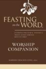 Image for Feasting on the Word Worship Companion