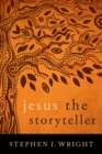 Image for Jesus the Storyteller