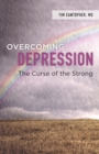 Image for Overcoming Depression : The Curse of the Strong