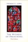Image for The Witness of Preaching, Third Edition